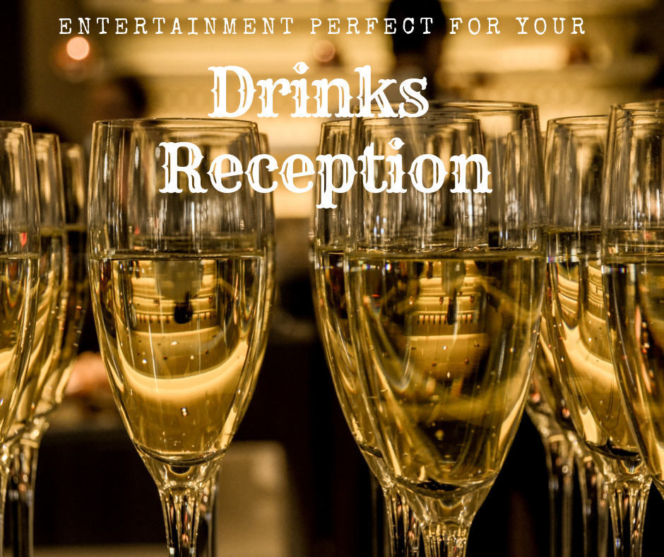 Drinks Reception Entertainment Ideas