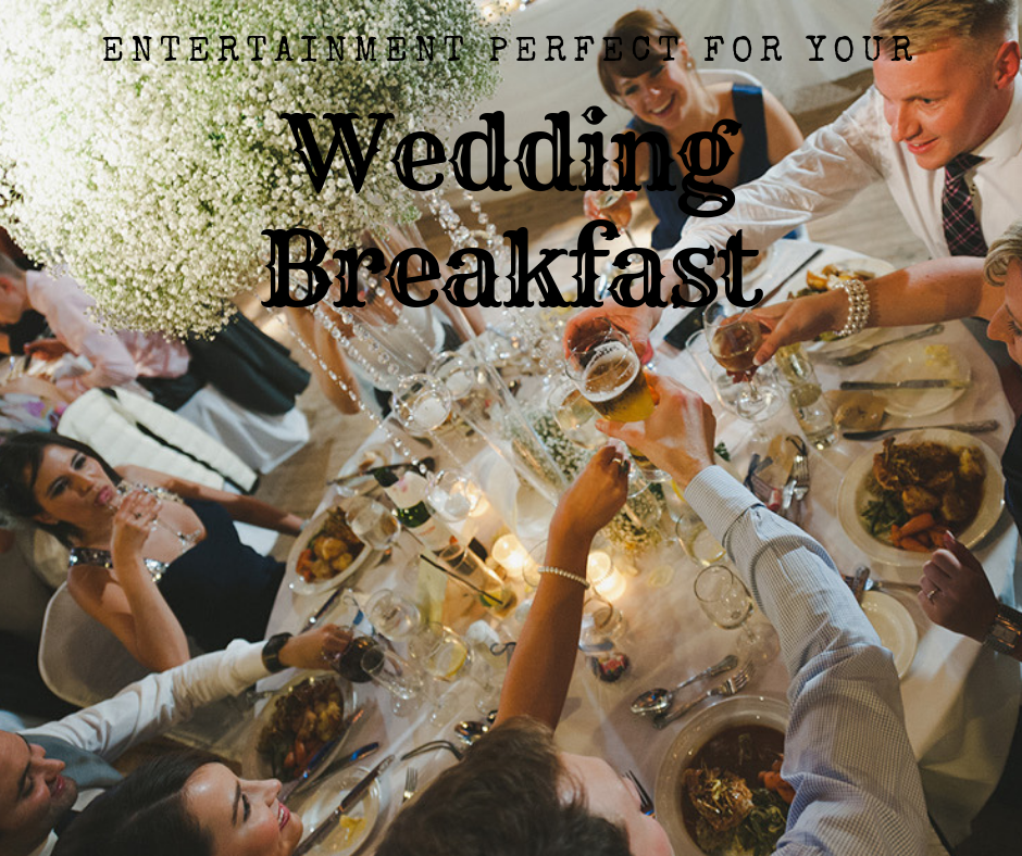 Wedding Breakfast entertainment ideas blog
